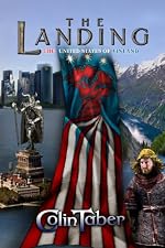 The United States Of Vinland: The Landing (The Markland Settlement Saga Book 1)