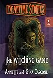 Deadtime Stories: The Witching Game