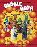 Collectors Guide to Bubble Bath Containers: Identification & Values by 