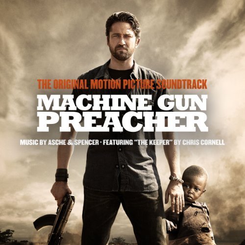  Machine Gun Preacher Original Motion Picture Soundtrack Soundtrack