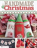 Handmade For Christmas: Easy Crafts and Creative Ideas for Sewing, Stitching, Papercraft, Knitting, and Crochet by Future Publishing Limited