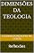 Livro Dimensões da Teologia: Reflexões