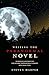 Writing the Paranormal Novel: Techniques and Exercises for Weaving Supernatural Elements Into Your S by Steven Harper