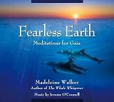 Fearless Earth: Meditations for Gaia by 