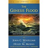 The Genesis Flood: The Biblical Record and Its Scientific Implications