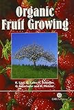 Organic Fruit Growing by 