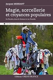 Magie, sorcellerie et croyances populaires