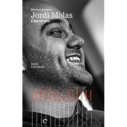 Els anys guanyats. Jordi Molas: Converses (Catalan Edition) Els anys guanyats. Jordi Molas: Converses (Catalan Edition)