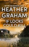 If Looks Could Kill: An Heart-Pounding Novel of Romantic Suspense