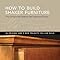 How To Build Shaker Furniture The Complete Updated Improved Classic
