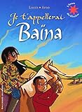Je t'appellerai Baïna by 