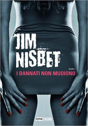 Jim Nisbet - I dannati non muoiono (2012)