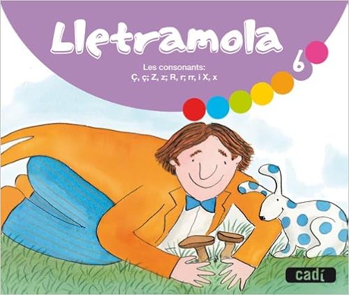 Amazon Com Lletramola 6 Catala Les Consonants C C Z Z R R Rr I X X Catalan Edition Escudero Angles Neus Genover Huguet Roser Escudero Angles Neus Zaragoza Rosa Maria Books