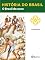 Livro História do Brasil - Livro II - O Brasil Do Ouro Os Diamantes