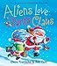 Aliens Love Panta Claus (The Underpants Books)