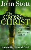 The Cross of Christ: 20th Anniversary Edition by John Stott (2006) Hardcover