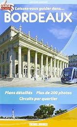 Laissez-vous guider dans Bordeaux
