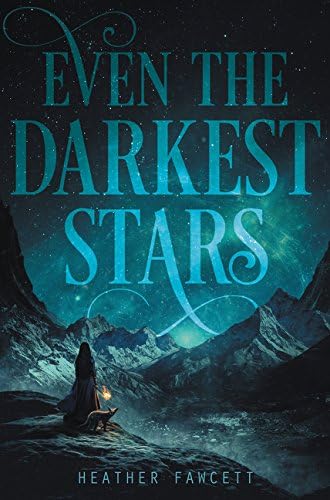 Even the Darkest Stars (Even the Darkest Stars, 1)