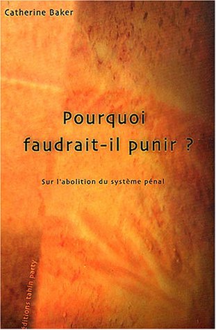Pourquoi faudrait-il punir ?