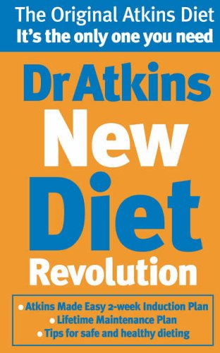 #3 — Dr Atkins New Diet Revolution: The No-hunger, Luxurious Weig...
