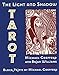 The Light and Shadow Tarot by 