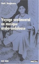 Voyage sentimental en musique arabo-andalouse