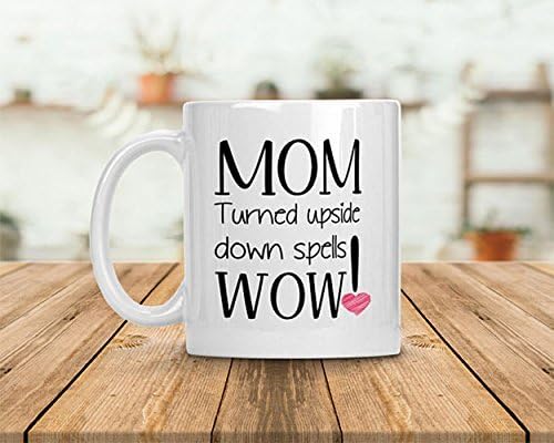 Mother Funny Coffee Mug,Wow Mom Mug, Amazing Mothers, Cute Mug, Meaningful Gift For Mom, Funny Coffee Mug, Mothers Day Cup, Mom Mug, Gift For Mom, Best Mom Gift