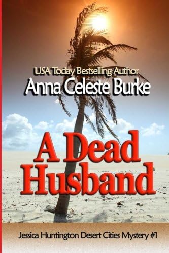 A Dead Husband Jessica Huntington Desert Cities Mystery #1
