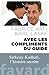 Avec les compliments du guide: Sarkozy-Kadhafi, l'histoire secrete (French Edition) by