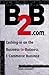 B2B.Com: Cashing-In on the Business-To-Business E-Commerce Bonanza by 