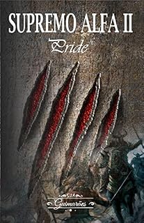 Livro Supremo Alfa- Livro II: Pride