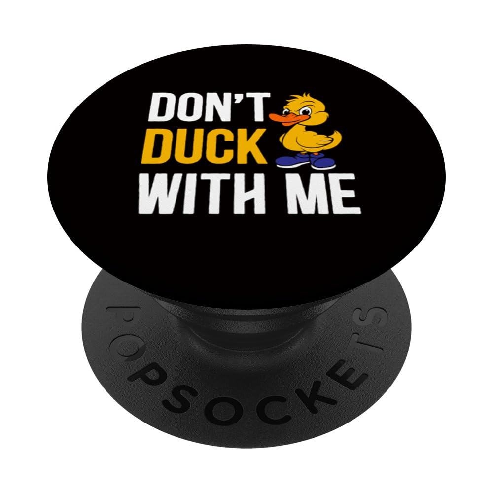 Rubber Duck - Don't Duck With Me PopSockets Swappable PopGrip