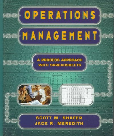 Operations Management: A Process Approach with Spreadsheets