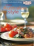 Easy Australian Style (The Australian Women's Weekly Cookbooks)