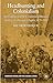 Headhunting and Colonialism: Anthropology and the Circulation of Human Skulls in the Portuguese Empire, 1870-1930 (Cambridge Imperial and Post-Colonial Studies)