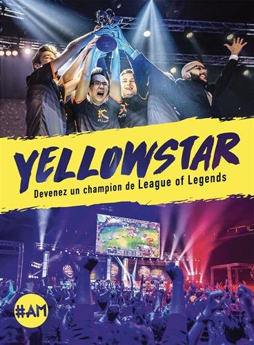 Yellowstar Devenez Un Champion De League Of Legends Amazon De Kim Bora Fremdsprachige Bucher