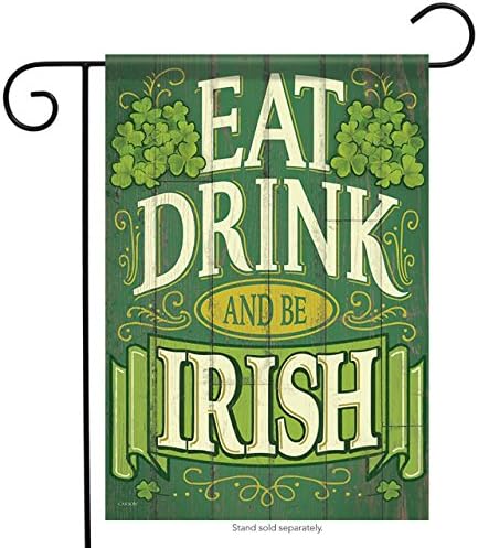 Be Irish St. Pat's Garden Flag Clover Irish Patrick Shamrock 12.5" x 18"