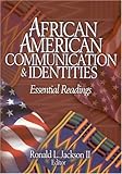 African American Communication & Identities: Essential Readings