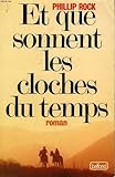 Et Que Sonnent Les Cloches Du Temps