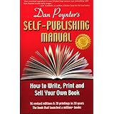 Dan Poynter's Self-Publishing Manual: How to Write, Print and Sell Your Own Book
