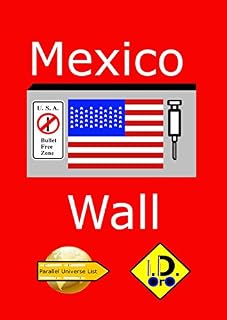 Livro Mexico Wall (Edicao em portuges) (Parallel Universe List Livro 131)