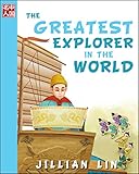The Greatest Explorer In The World (illustrated kids books, picture book biographies, bedtime stories for kids, Chinese history and culture): Zheng He (Once Upon A Time In China 7)