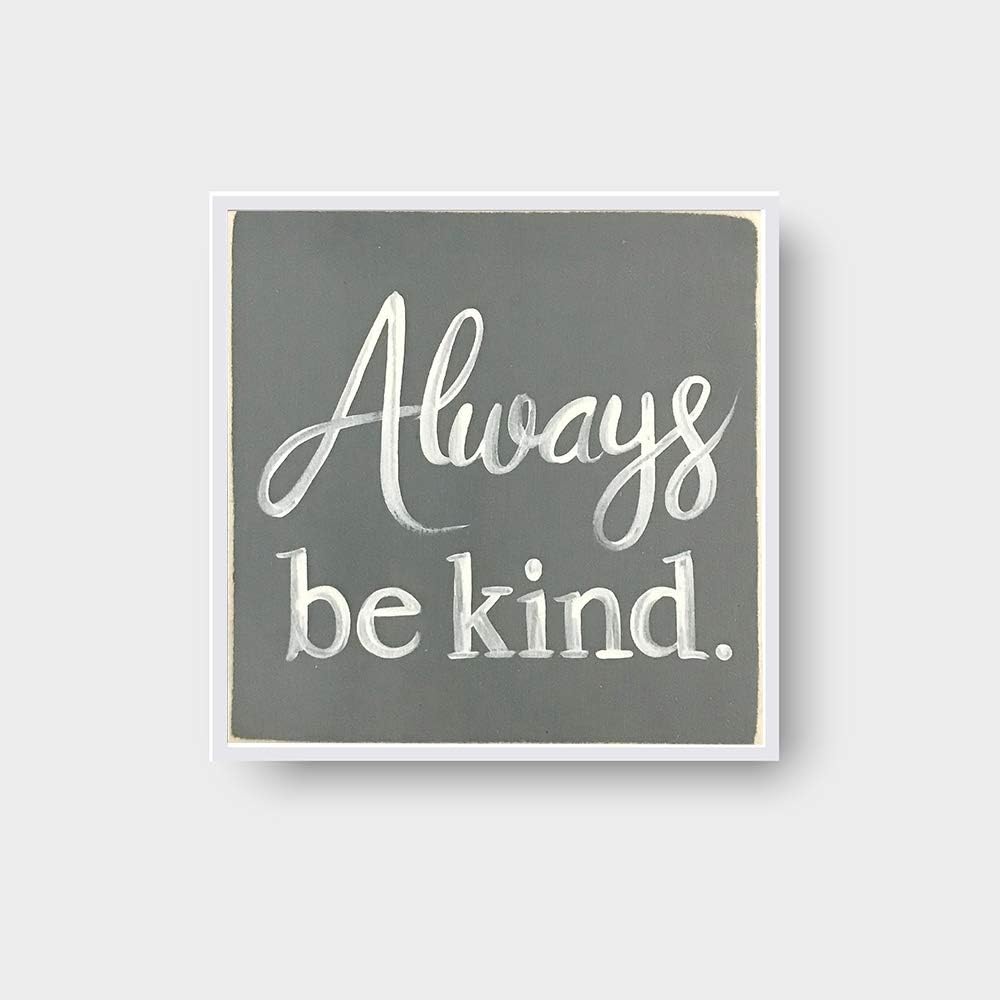 N/ A Always be Kind | Be Kind | Be Kind Sign | Letreros de madera