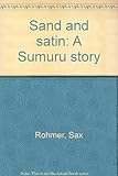 Front cover for the book Sand and Satin : a Sumuru Story by Sax Rohmer
