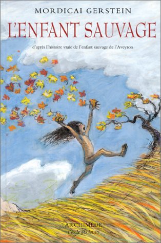 L'Enfant sauvage by Mordicai Gerstein