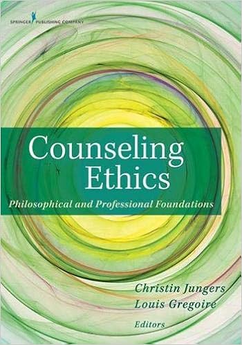Amazon Com Counseling Ethics Philosophical And Professional Foundations 9780826108517 Jungers Phd Lpcc S Ncc Christin Gregoire Cssp Edd Lpc Ncc Acs Jocelyn Books