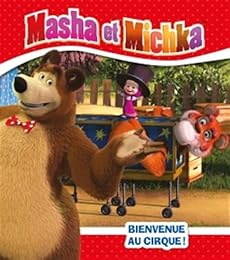 Masha et Michka : Bienvenue au cirque