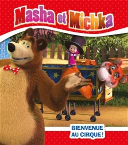 Masha et Michka : Bienvenue au cirque