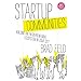 Startup Communities: Building an Entrepreneurial Ecosystem in Your City