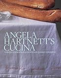 Angela Hartnett's Cucina: Three Generations of Italian Family Cooking by